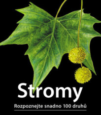 Stromy - Rozpoznejte snadno 100 druhů  - Nakladatelství Kazda - knihy - 1 ks